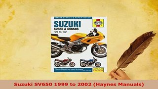 PDF  Suzuki SV650 1999 to 2002 Haynes Manuals PDF Full Ebook