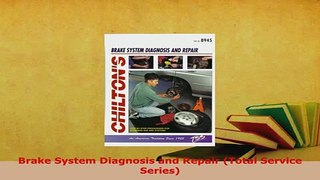PDF  Brake System Diagnosis and Repair Total Service Series Read Online