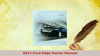 Download  2011 Ford Edge Owner Manual Read Full Ebook