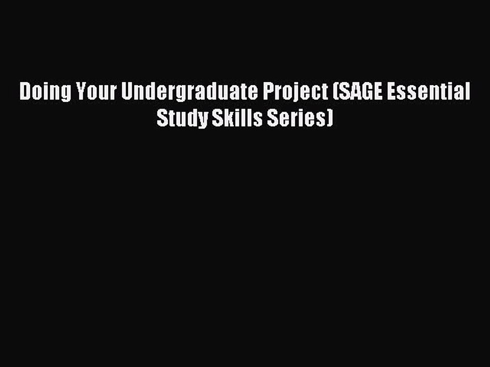 Read Doing Your Undergraduate Project (SAGE Essential Study Skills Series) Ebook Free
