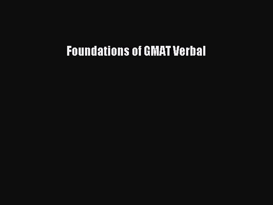 Download Foundations of GMAT Verbal PDF Free