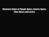 Read Photonics Rules of Thumb: Optics Electro-Optics Fiber Optics and Lasers Ebook Free