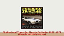 PDF  Firebird and TransAm Muscle Portfolio 19671972 Muscle portfolio series Download Full Ebook