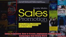 Sales Promotion How to Create Implement and Integrate Campaigns that Really Work