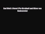 [PDF] Bad Wolf: A Novel (Pia Kirchhoff and Oliver von Bodenstein) [Download] Full Ebook