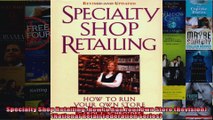 Specialty Shop Retailing How to Run Your Own Store Revision National Retail Federation