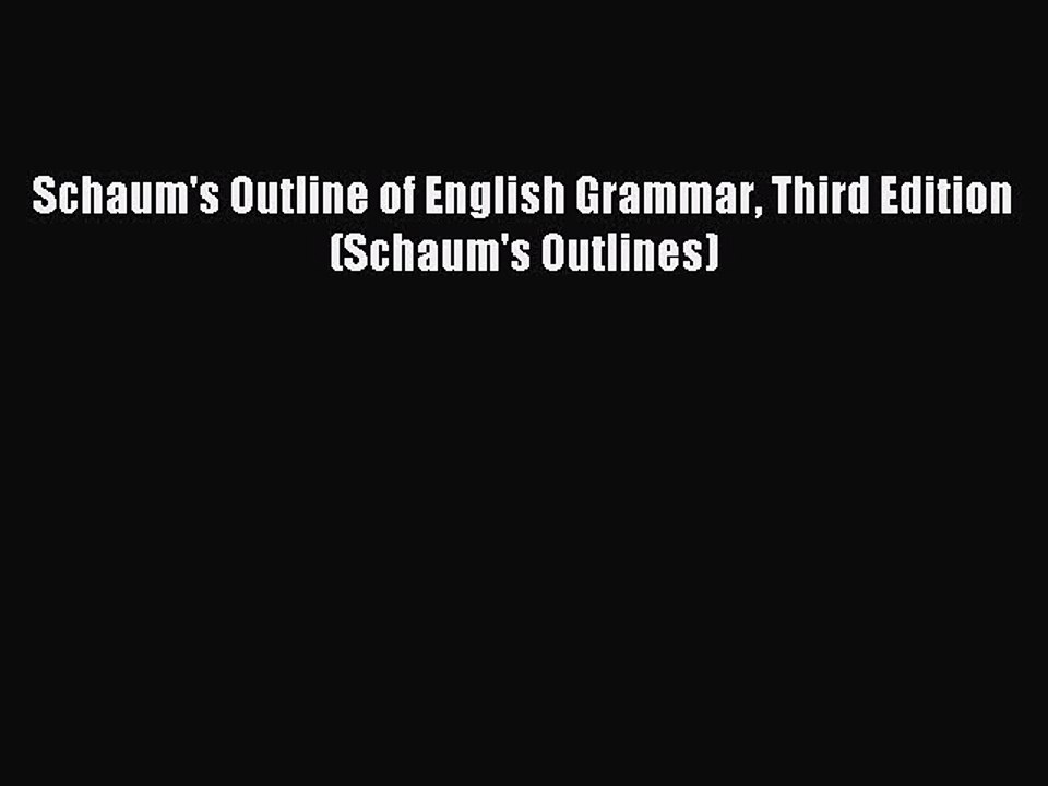 Read Schaum's Outline of English Grammar Third Edition (Schaum's Outlines) Ebook Free
