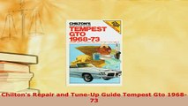 PDF  Chiltons Repair and TuneUp Guide Tempest Gto 196873 PDF Full Ebook