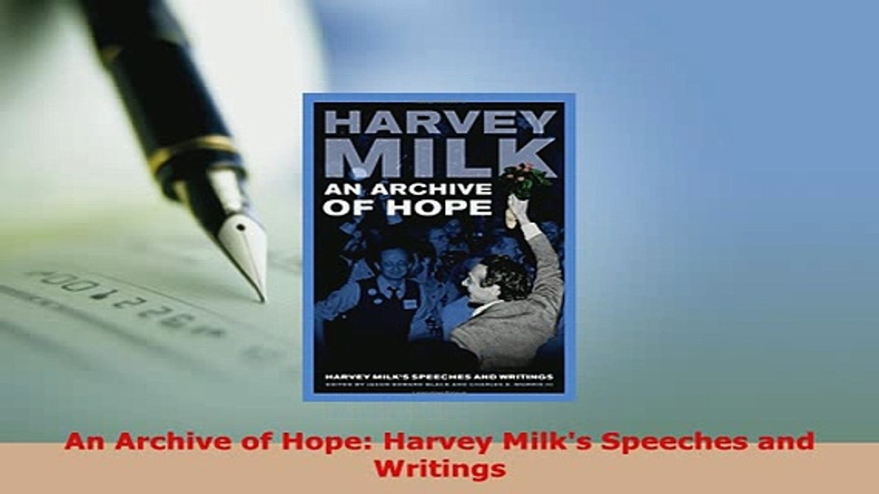 PDF  An Archive of Hope Harvey Milks Speeches and Writings PDF Full Ebook