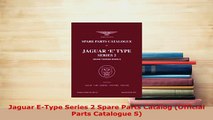 PDF  Jaguar EType Series 2 Spare Parts Catalog Official Parts Catalogue S Download Online
