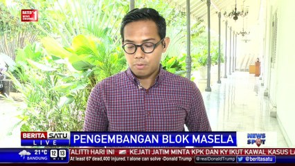 Pemerintah Optimistis Investor Blok Masela Tak Menarik Diri