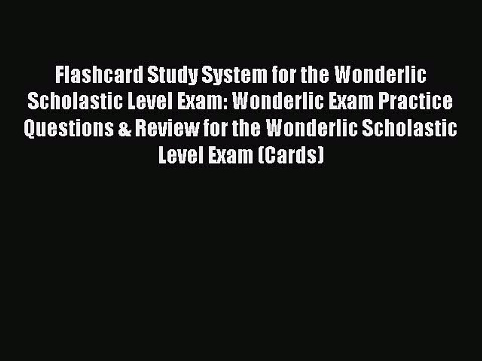 Read Flashcard Study System for the Wonderlic Scholastic Level Exam: Wonderlic Exam Practice