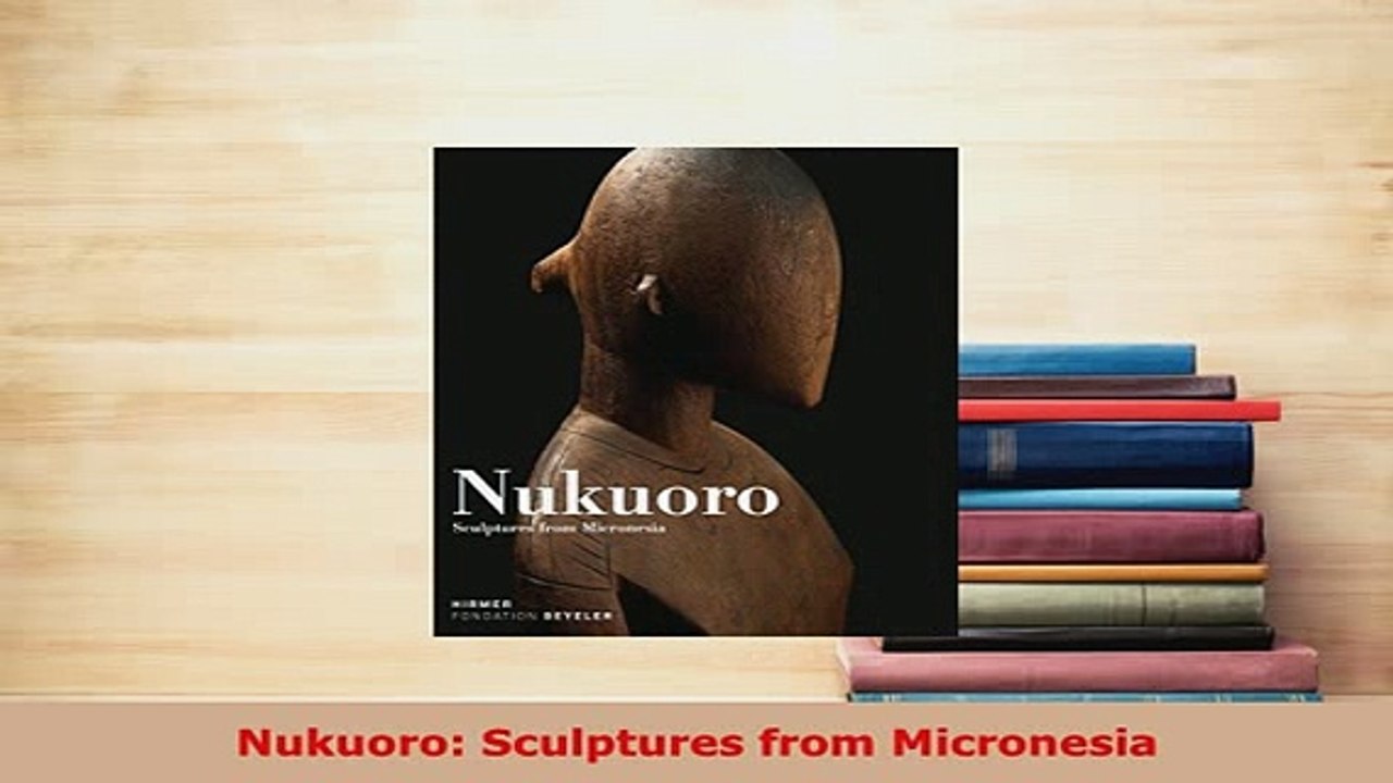 Download  Nukuoro Sculptures from Micronesia Download Online