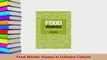 Download  Food Words Essays in Culinary Culture Read Online