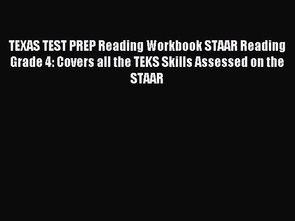 Read TEXAS TEST PREP Reading Workbook STAAR Reading Grade 4: Covers all the TEKS Skills Assessed