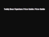 Download ‪Teddy Bear Figurines Price Guide: Price Guide‬ Ebook Online