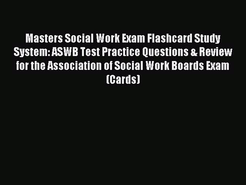 Read Masters Social Work Exam Flashcard Study System: ASWB Test Practice Questions & Review