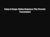 Download Song of Songs: Divine Romance (The Passion Translation) Free Books