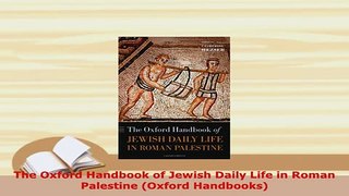 PDF  The Oxford Handbook of Jewish Daily Life in Roman Palestine Oxford Handbooks Free Books