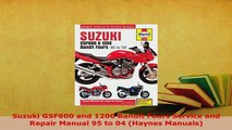 Download  Suzuki GSF600 and 1200 Bandit Fours Service and Repair Manual 95 to 04 Haynes Manuals Read