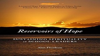 Read Reservoirs of Hope  Sustaining Spirituality in School Leaders  Liverpool Hope University