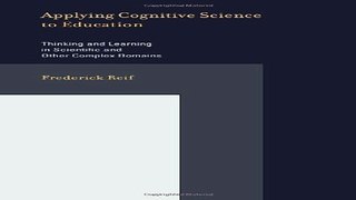 Read Applying Cognitive Science to Education  Thinking and Learning in Scientific and Other