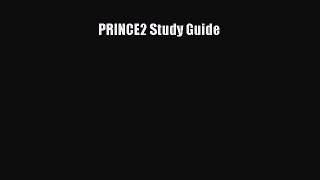 Read PRINCE2 Study Guide Ebook Free