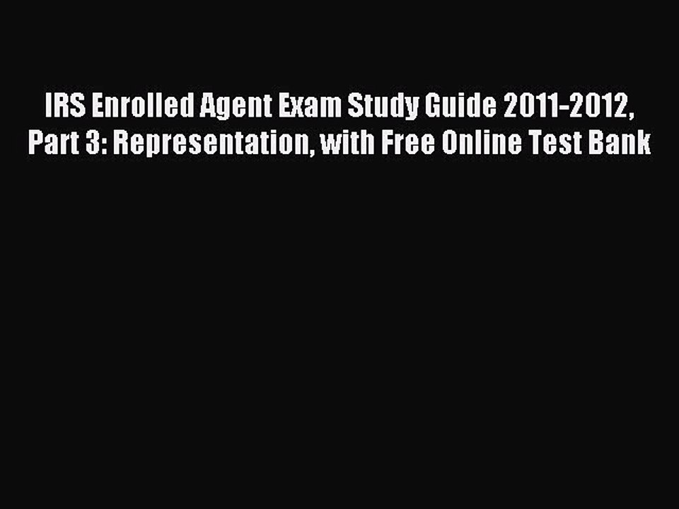 Read IRS Enrolled Agent Exam Study Guide 2011-2012 Part 3: Representation with Free Online