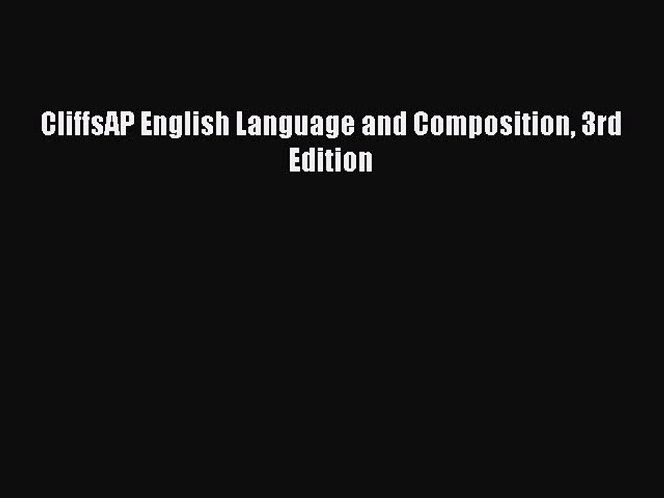 Read CliffsAP English Language and Composition 3rd Edition PDF Free