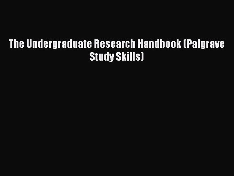 Read The Undergraduate Research Handbook (Palgrave Study Skills) Ebook Free