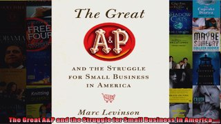 The Great AP and the Struggle for Small Business in America