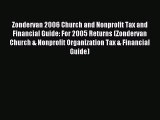 Read Zondervan 2006 Church and Nonprofit Tax and Financial Guide: For 2005 Returns (Zondervan
