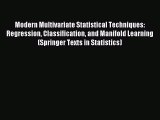 Read Modern Multivariate Statistical Techniques: Regression Classification and Manifold Learning