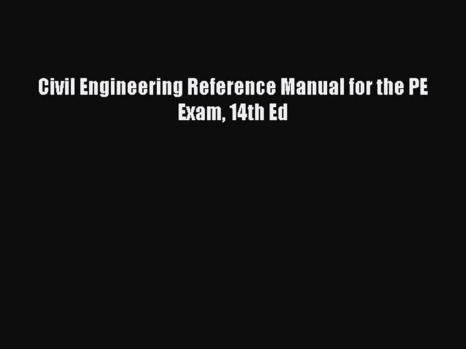 Download Civil Engineering Reference Manual for the PE Exam 14th Ed Ebook Free