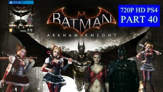 Batman Arkham Knight Walkthrough Part 40 PS4