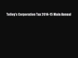 Download Tolley's Corporation Tax 2014-15 Main Annual PDF Free