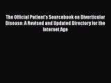 Read The Official Patient's Sourcebook on Diverticular Disease: A Revised and Updated Directory