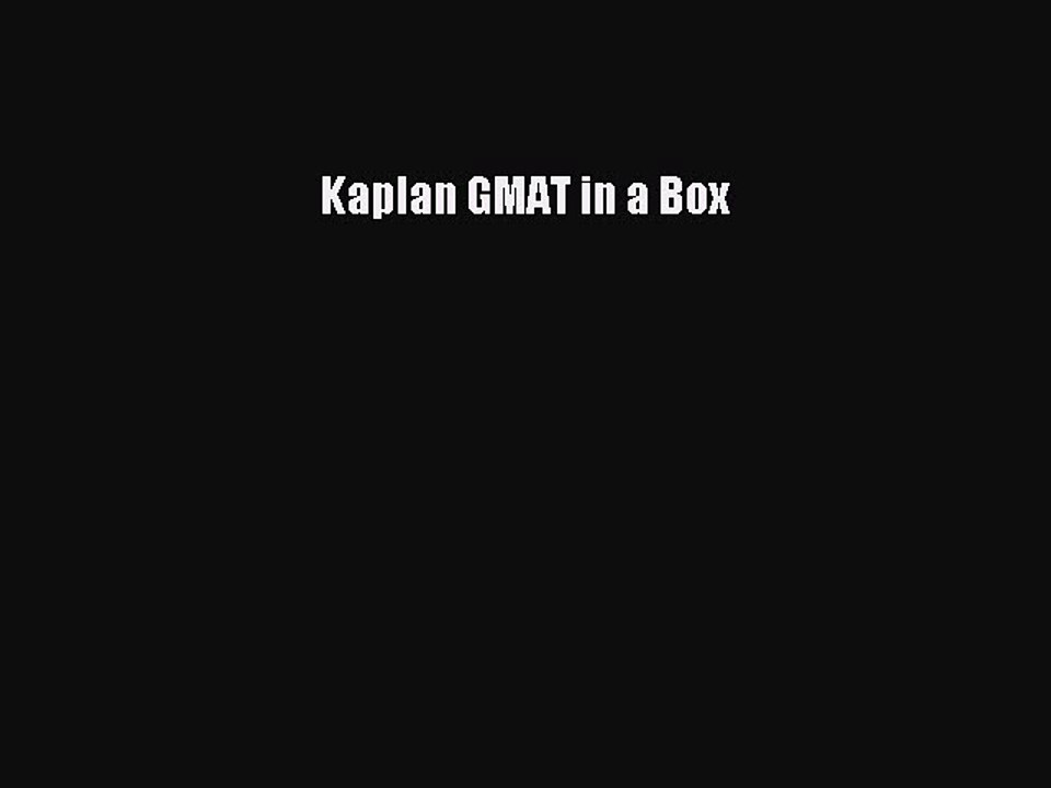 Read Kaplan GMAT in a Box Ebook Free