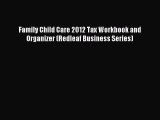 Read Family Child Care 2012 Tax Workbook and Organizer (Redleaf Business Series) Ebook Free