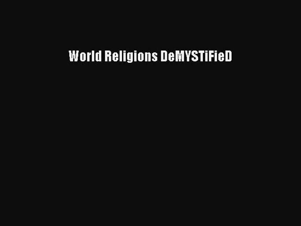 Read World Religions DeMYSTiFieD Ebook Free