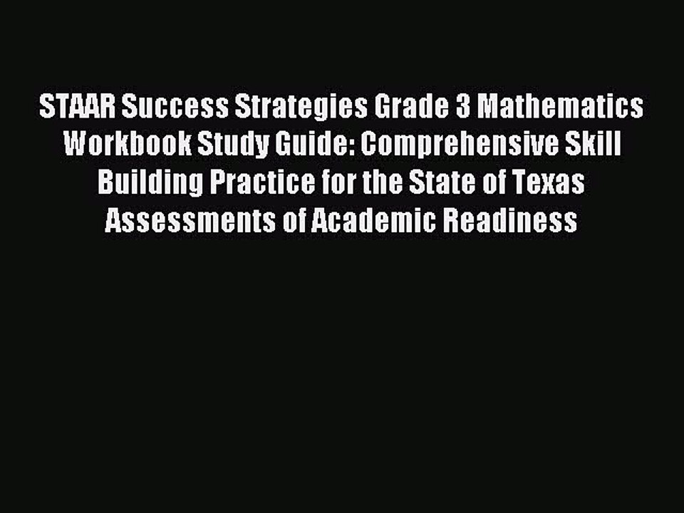 Read STAAR Success Strategies Grade 3 Mathematics Workbook Study Guide: Comprehensive Skill