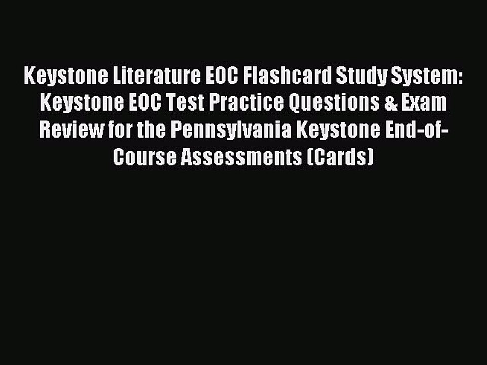 Read Keystone Literature EOC Flashcard Study System: Keystone EOC Test Practice Questions &