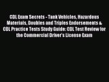 Download CDL Exam Secrets - Tank Vehicles Hazardous Materials Doubles and Triples Endorsements