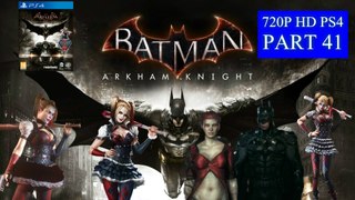 Batman Arkham Knight Walkthrough Part 41 PS4