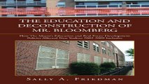 Read The Education And Deconstruction Of Mr  Bloomberg  How The Mayor s Education And Real Estate