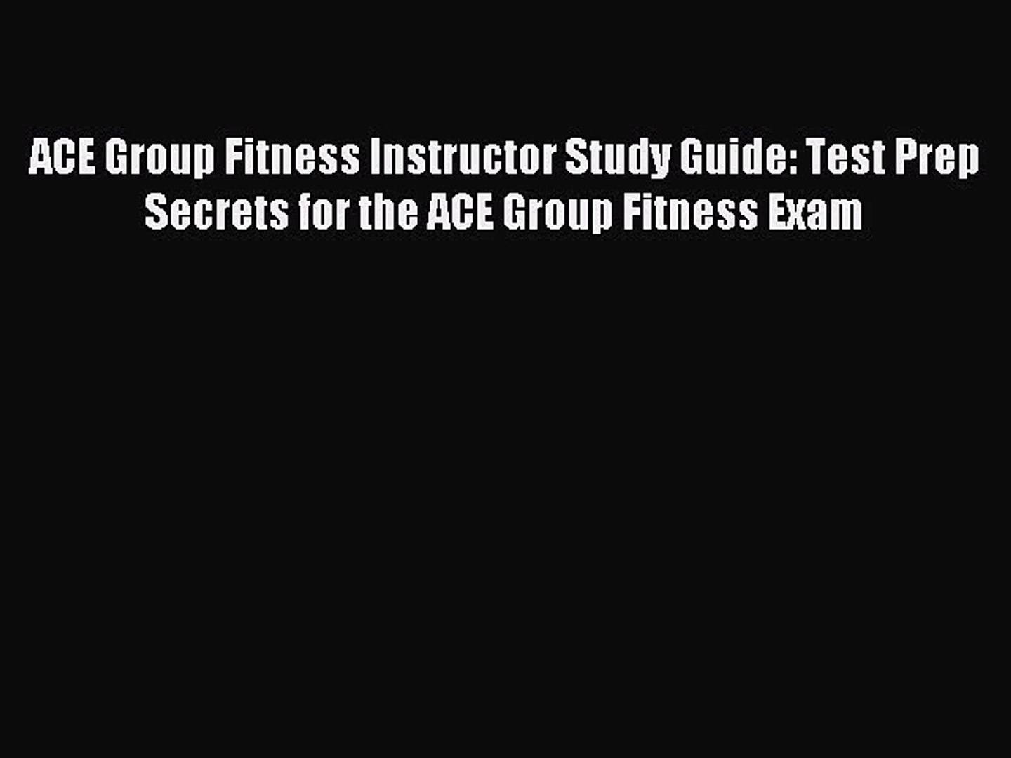 Read Ace Group Fitness Instructor Study Guide Test Prep Secrets For The Ace Group Fitness Video Dailymotion