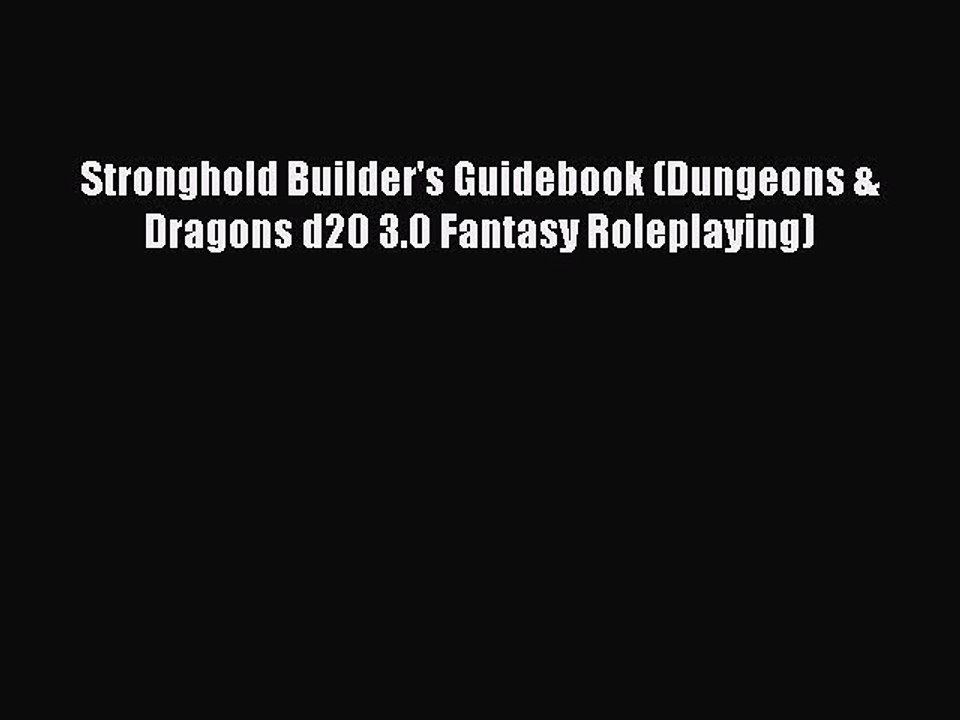 Read Stronghold Builder's Guidebook (Dungeons & Dragons d20 3.0 Fantasy Roleplaying) Ebook
