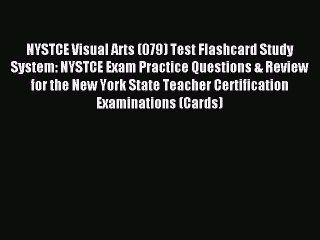 Download NYSTCE Visual Arts (079) Test Flashcard Study System: NYSTCE Exam Practice Questions