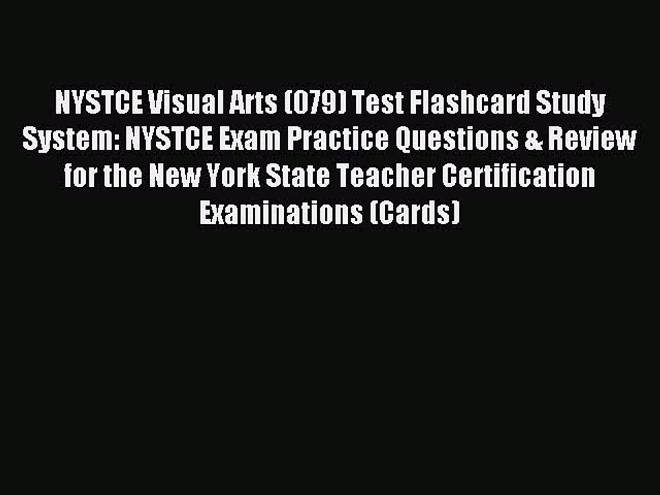 Download NYSTCE Visual Arts (079) Test Flashcard Study System: NYSTCE Exam Practice Questions