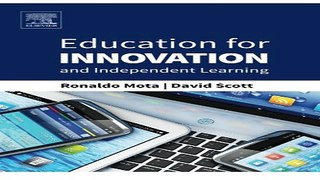 Download Education for Innovation and Independent Learning